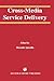 Cross-Media Service Delivery by Diomidis Spinellis