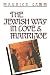The Jewish Way in Love & Marriage by Maurice Lamm