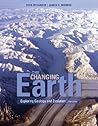 The Changing Earth: Exploring Geology and Evolution The Changing Earth: Exploring Geology and Evolution