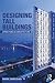 Designing Tall Buildings: Structure as Architecture