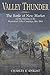 Valley Thunder: The Battle of New Market and the Opening of the Shenandoah Campaign, May 1864