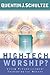High-Tech Worship?: Using P...