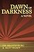 Dawn of Darkness