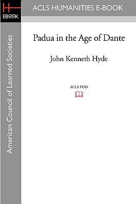 Padua in the Age of Dante (American Council of Learned Societies)