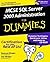 MCSE SQL Server 2000 Administration For Dummies
