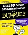 MCSE SQL Server 2000 Administration For Dummies MCSE SQL Server 2000 Administration For Dummies