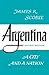 Argentina: A City and a Nation (Latin American Histories)