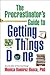 Procrastinator's Guide to Getting Things Done
