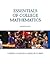 Essentials of College Mathematics