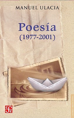 Poesía (1977-2001) (Spanish Edition)