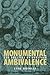 Monumental Ambivalence: The...