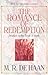 The Romance of Redemption: Studies in the Book of Ruth (M. R. DeHaan Classic Library)