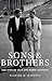 Sons and Brothers: The Days...