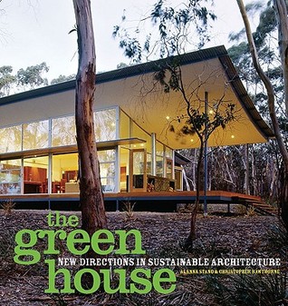 The Green House: New Directions in Sustainable Architecture (Hardcover)