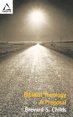 Biblical Theology: A Proposal (Paperback)