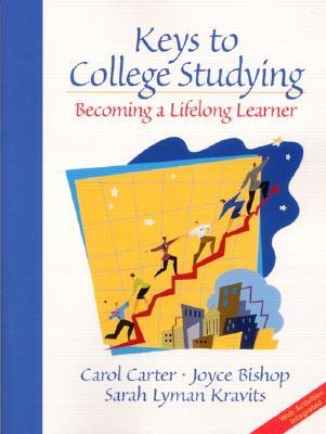 Keys to College Studying: Becoming a Lifelong Learner (Paperback)