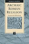 Archaic Roman Religion: Volume 2