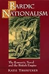 Bardic Nationalism: The Romantic Novel and the British Empire