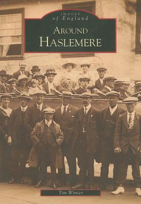 Around Haslemere (Images of England)