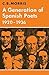 A Generation of Spanish Poets 1920–1936 (Major European Authors Series)