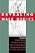 Revealing Male Bodies by Nancy Tuana