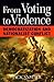 From Voting to Violence: De...