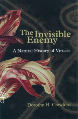 The Invisible Enemy: A Natural History of Viruses (Paperback)