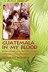 Guatemala In My Blood: How Nursing In Remote Jungle Villages Revolutionized My Life