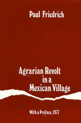 Agrarian Revolt in a Mexican Village (Paperback)