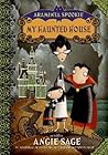 My Haunted House by Angie Sage