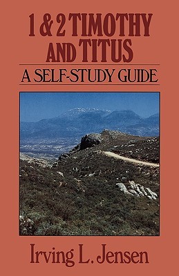 First & Second Timothy and Titus- Jensen Bible Self Study Guide (Paperback)