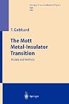 The Mott Metal-Insulator Transition: Models and Methods (Springer Tracts in Modern Physics, 137)