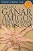 Cómo ganar amigos e influir sobre las personas