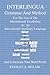 Interlingua Grammar and Method: For the Use of The International Vocabulary As An International Auxiliary Language And to Increase Your Word Power