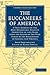 The Buccaneers of America by Alexandre Olivier Exquemelin