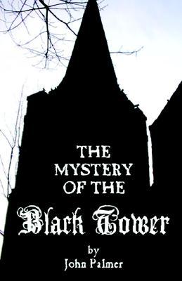 Mystery of the Black Tower (Gothic Classics)