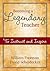 Becoming a Legendary Teacher: To Instruct and Inspire