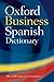 The Oxford Spanish Business Dictionary