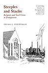 Steeples and Stacks: Religion and Steel Crisis in Youngstown, Ohio