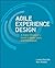 Agile Experience Design: A ...
