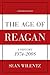 The Age of Reagan: A History, 1974-2008 – The Conservative Movement's Surge to Power: An Illuminating Chronicle (American History)