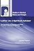 Luther as a Spiritual Adviser: The Interface of Theology and Piety in Luther's Devotional Writings (Studies in Christian History and Thought)