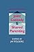 Joint Custody and Shared Parenting: Second Edition