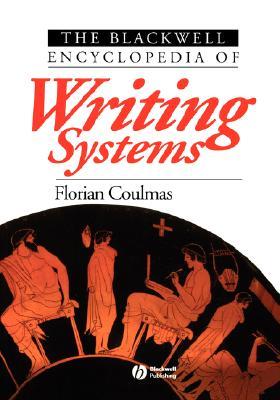 The Blackwell Encyclopedia of Writing Systems (Paperback)