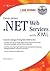 Developing .Net Web Services With Xml