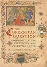 The Copernican Qu...