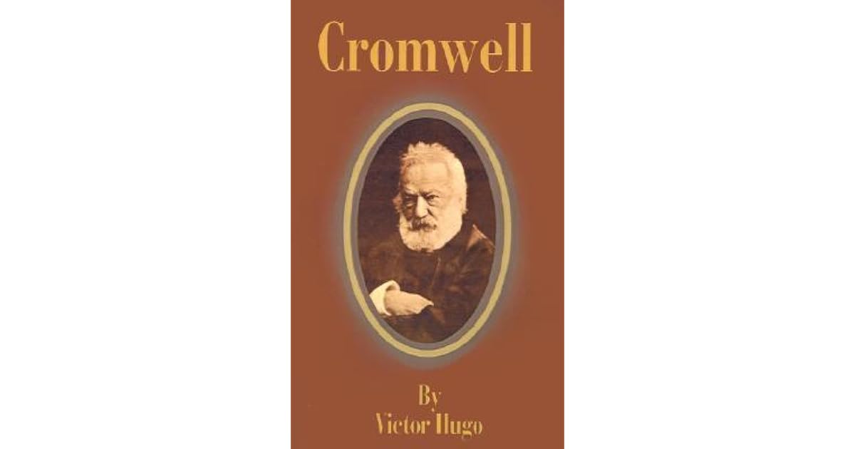 Cromwell by Victor Hugo