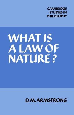 What is a Law of Nature? (Cambridge Studies in Philosophy)