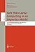 Soft-Ware 2002: Computing in an Imperfect World: First International Conference, Soft-Ware 2002 Belfast, Northern Ireland, April 8-10, 2002 Proceedings (Lecture Notes in Computer Science, 2311)