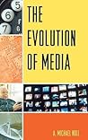 The Evolution of Media